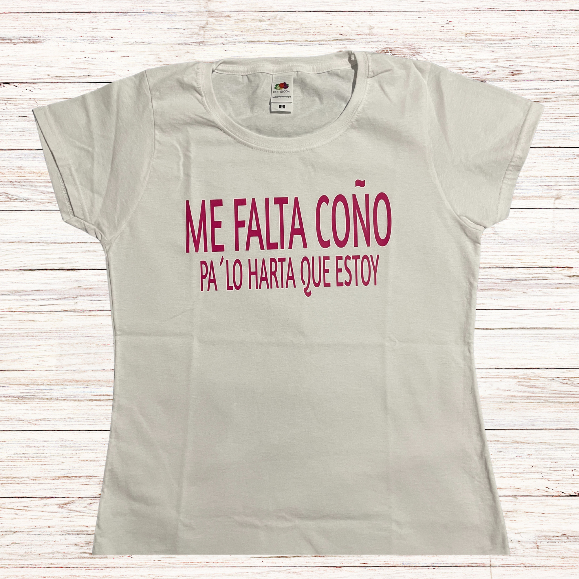Camiseta de mujer Me falta Coño